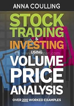 Stock Trading And Investing Using Volume Price Analysis
