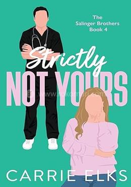 Strictly Not Yours 