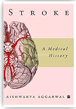 Stroke : A Medical History