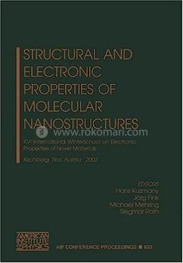 Structural and Electronic Properties of Molecular Nanostructures image