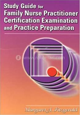 Study Guide for Family Nurse Practitioner Certification, Examination and Practice Preparation image