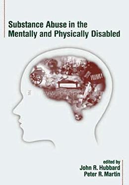 Substance Abuse in the Mentally and Physically Disabled image