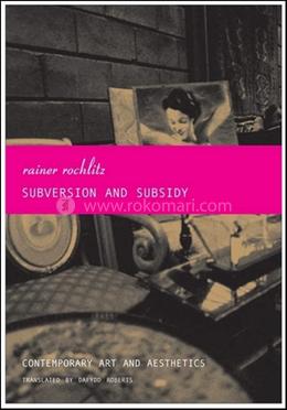 Subversion and Subsidy 