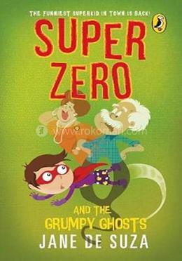 Super Zero and the Grumpy Ghosts image