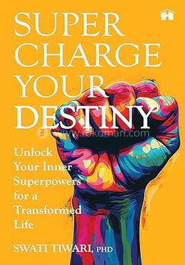 Supercharge Your Destiny