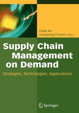 Supply Chain Management on Demand: Strategies and Technologies, Applications image