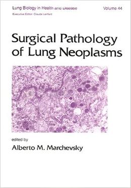 Surgical Pathology of Lung Neoplasms - Volume-44 image