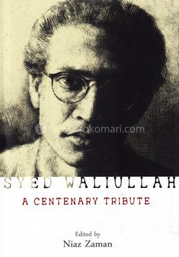 Syed Waliullah A Centenary Tribute image