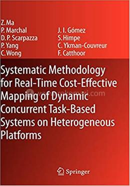 Systematic Methodology for Real-Time Cost-Effective Mapping of Dynamic Concurrent Task-Based Systems on Heterogenous Platforms image