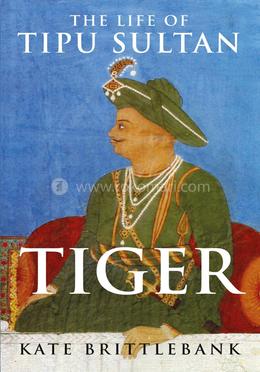 TIGER: The Life of Tipu Sultan image
