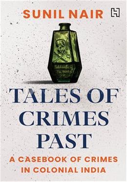 Tales of Crimes Past