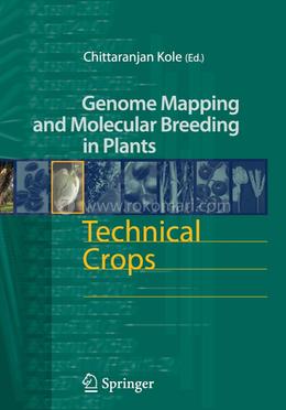 Technical Crops: 6 (Genome Mapping and Molecular Breeding in Plants) image