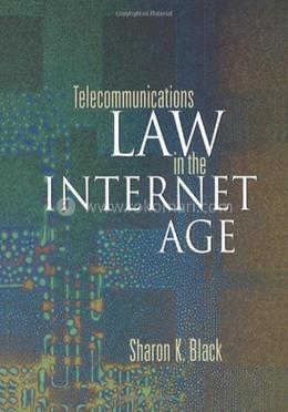 Telecommunications Law in the Internet Age image