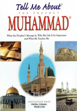 Tell Me About the Prophet Mohammad image