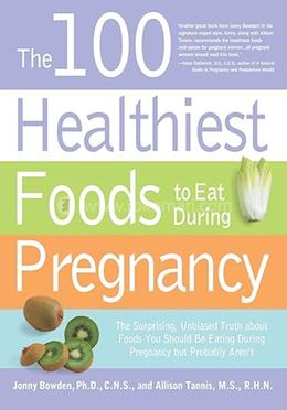 The 100 Healthiest Foods to Eat During Pregnancy image