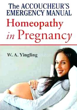 The Accoucheurs Emergency Manual Homoeopathy in Pregnancy image