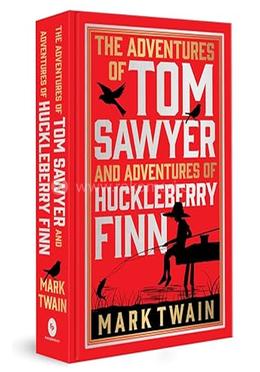 The Adventures of Tom Sawyer And Adventures of Huckleberry Finn