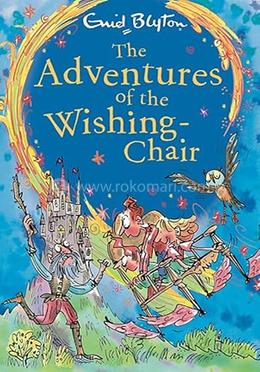 The Adventures of the Wishing Chair 