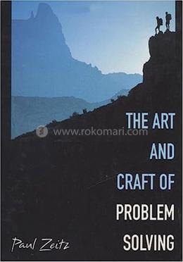 The Art and Craft of Problem Solving