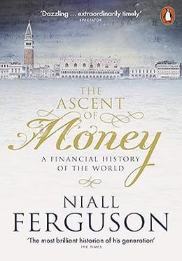 The Ascent of Money: A Financial History of the World image