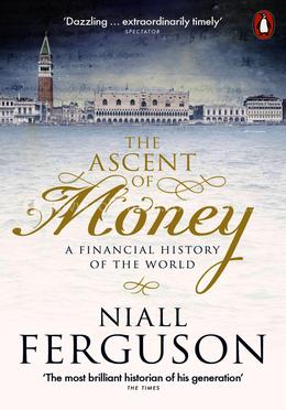 The Ascent of Money: A Financial History of the World image