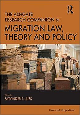 The Ashgate Research Companion to Migration Law, Theory and Policy image