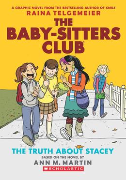 The Baby-Sitters Club - 2 : The Truth About Stacey: Ann M Martin