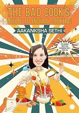 The Bad Cook's Guide to Indian Cooking image