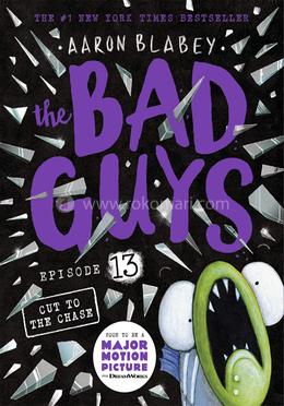 The Bad Guys 13 - Cut To The Chase image