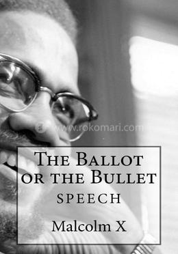 The Ballot or the Bullet speech image