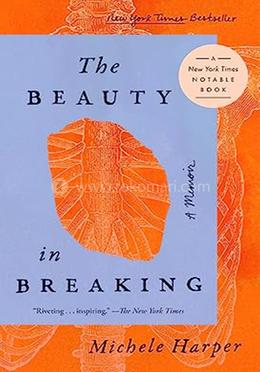 The Beauty In Breaking: A Memoir image