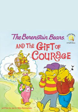 The Berenstain Bears And The Gift Courage image