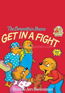 The Berenstain Bears : Get in a Fight image