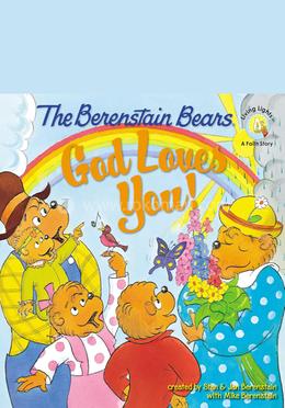The Berenstain Bears : God Loves You! image