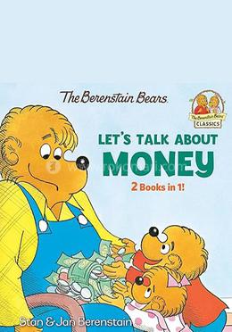 The Berenstain Bears : Let's Talk About Money : 2 Books In 1 image