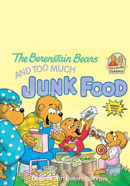 The Berenstain Bears and Too Much Junk Food image
