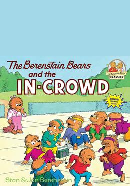 The Berenstain Bears and the In-Crowd image