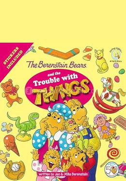 The Berenstain Bears and the Trouble with Things image