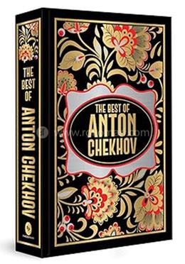The Best of Anton Chekhov - Deluxe Hardbound Edition