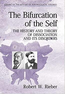 The Bifurcation of the Self - Library of the History of Psychological Theories image