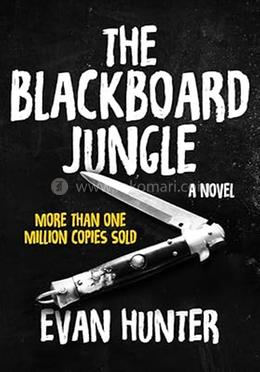 The Blackboard Jungle: A Novel image