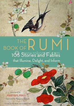 The Book of Rumi - 105 Stories and Fables that Illumine, Delight, and Inform image