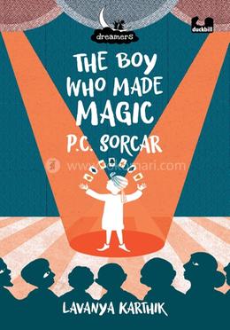 The Boy Who Made Magic: P C Sorcar image