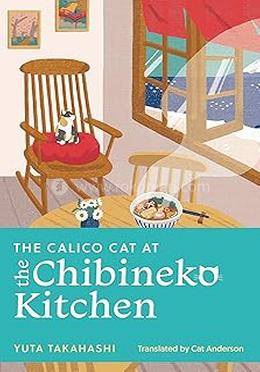 The Calico Cat at the Chibineko Kitchen