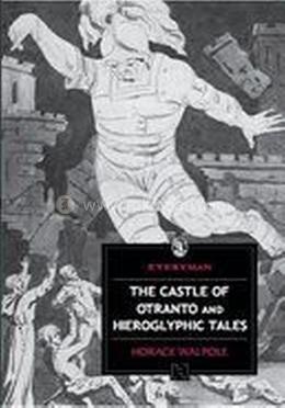 The Castle Of Otranto And Hieroglyphic Tales image