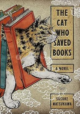 The Cat Who Saved Books: A Novel image