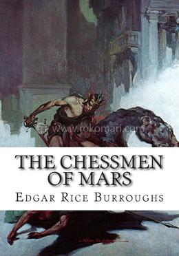 The Chessmen of Mars