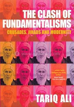 The Clash of Fundamentalisms: Crusades, Jihads and Modernity image