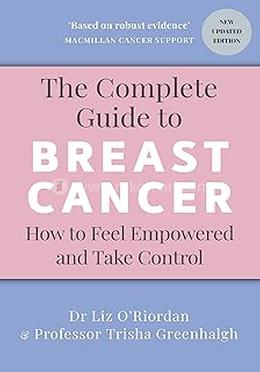 The Complete Guide to Breast Cancer