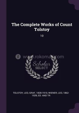 The Complete Works of Count Tolstoy: 10 image
